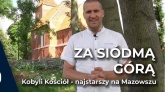 Kobyli kościół - Najstarszy na Mazowszu | Za siódmą górą odc.17 | TV Republika [wideo]
