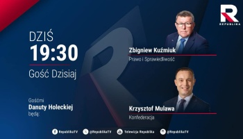 TV Republika: „Gość Dzisiaj” o godz. 19:30
