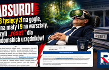 Absurd, 58 tysięcy zł na gogle, 6 na maty i 9 na warsztaty, czyli reset dla radomskich urzędników! Absurd, 58 tysięcy zł na gogle, 6 na maty i 9 na warsztaty, czyli reset dla radomskich urzędników!
