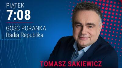 szef Republiki w porannym wywiadzie w Radiu Republika Tomasz Sakiewicz w Radiu Republika