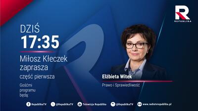 Elżbieta Witek gościem Miłosza Kłeczka