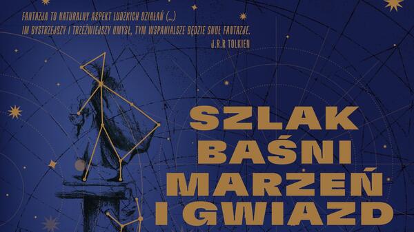 Szlak baśni, marzeń i gwiazd