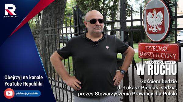 Gościem Miłosza Kłeczka był były minister sprawiedliwości Łukasz Piebiak
