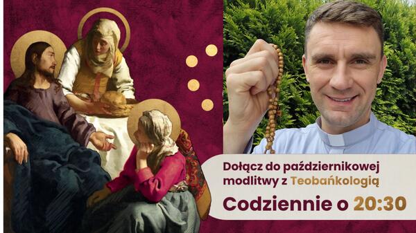 Założona przez ks. Teodora Sawielewicza Teobańkologia zaprasza do udziału w październikowej akcji modlitewnej