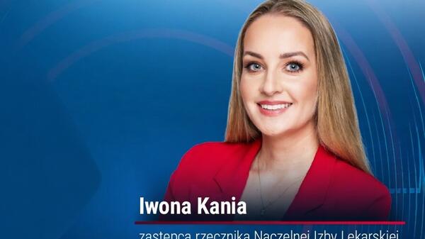 Iwona Kania, zastępca rzecznika prasowego Naczelnej Izby Lekarskiej
