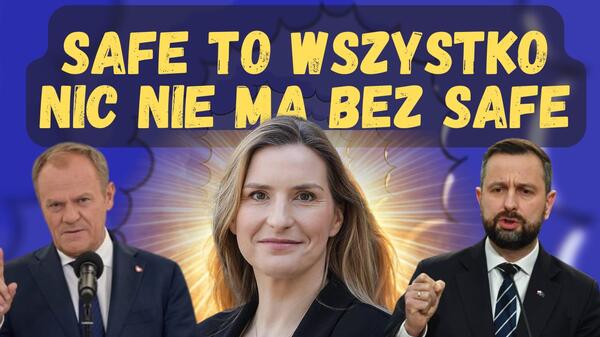 Codziennie Burza, Maciej Kożuszek, SAFE, Tusk, Kosiniak-Kamysz