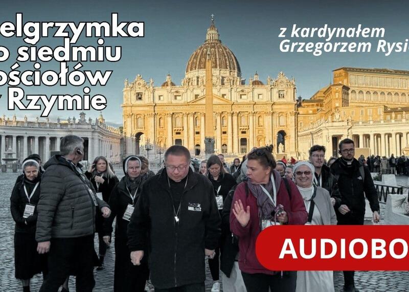 Kardynał Grzegorz Ryś poprowadził pielgrzymkę do siedmiu kościołów Rzymu