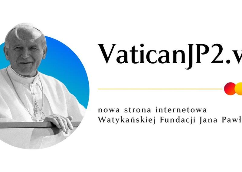 Watykańska Fundacja Jana Pawła II uruchomiła nową stronę
